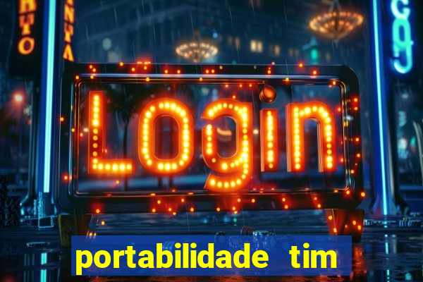 portabilidade tim para tim